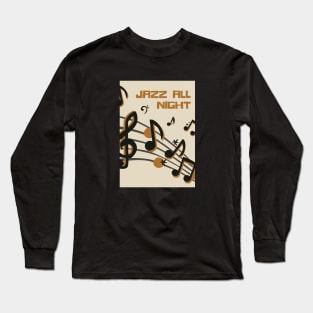 Jazz all Night Long Sleeve T-Shirt